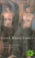 Greek Ritual Poetics