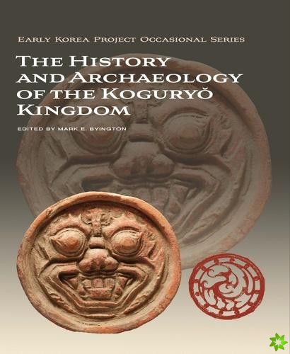History and Archaeology of the Kogury? Kingdom