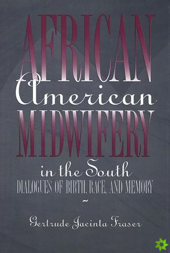 African American Midwifery in the South
