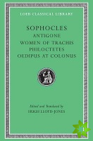Antigone. Women of Trachis. Philoctetes. Oedipus at Colonus