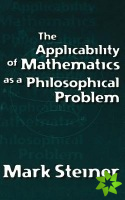 Applicability of Mathematics as a Philosophical Problem