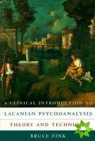 Clinical Introduction to Lacanian Psychoanalysis