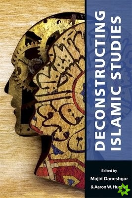Deconstructing Islamic Studies