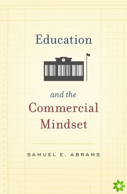 Education and the Commercial Mindset