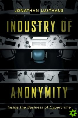 Industry of Anonymity