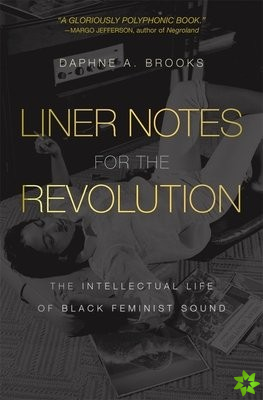 Liner Notes for the Revolution