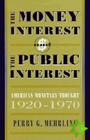 Money Interest and the Public Interest