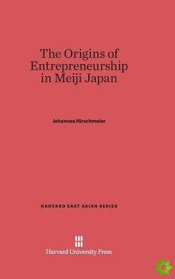 Origins of Entrepreneurship in Meiji Japan
