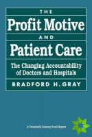 Profit Motive and Patient Care