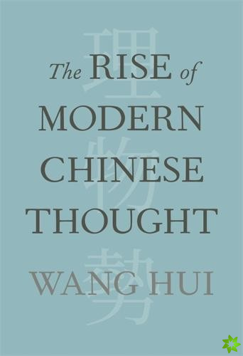 Rise of Modern Chinese Thought