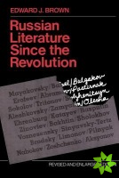 Russian Literature Since the Revolution