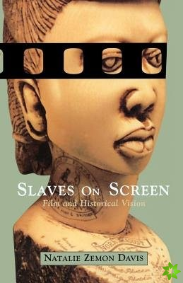 Slaves on Screen - Film & Historical Vision (USA)