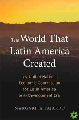 World That Latin America Created