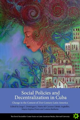 Social Policies and Decentralization in Cuba