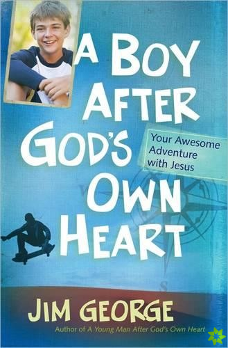 Boy After God's Own Heart