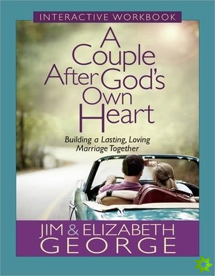 Couple After God's Own Heart Interactive Workbook
