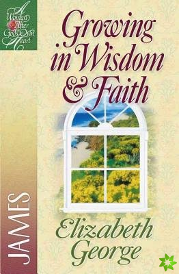 Growing in Wisdom and Faith