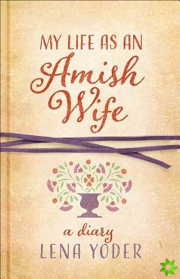 My Life as An Amish Wife