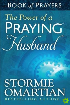 Power of a Praying Husband Book of Prayers