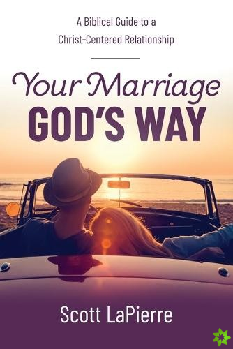 Your Marriage God's Way