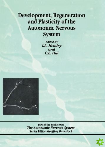 Development, Regeneration and Plasticity of the Autonomic Nervous System