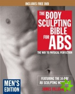 Body Sculpting Bible For Abs: Men's Edition