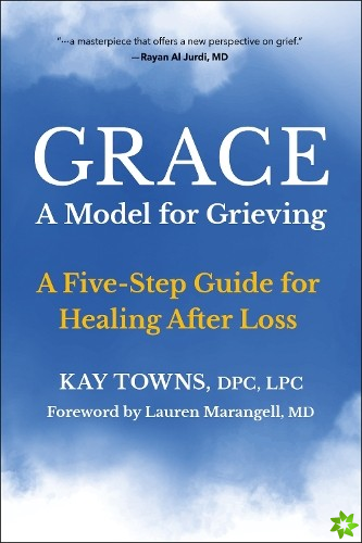 Grace: A Model For Grieving
