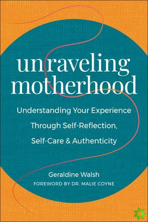 Unraveling Motherhood