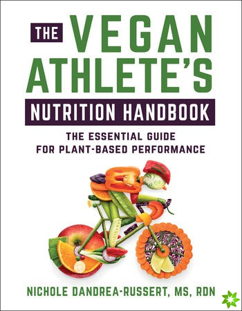 Vegan Athlete's Nutrition Handbook