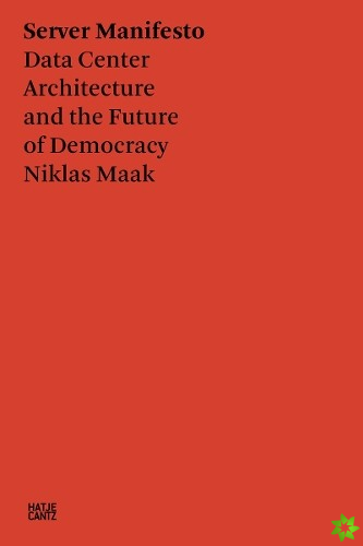 Niklas Maak: Server Manifesto