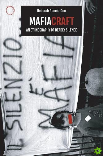 Mafiacraft  An Ethnography of Deadly Silence