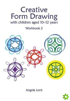 Creative Form Drawing with Children Aged 10-12