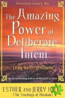 Amazing Power of Deliberate Intent