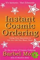 Instant Cosmic Ordering