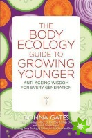 Body Ecology Guide to Growing Younger