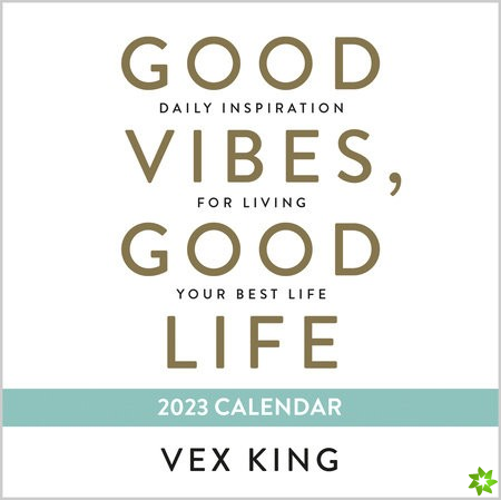 Good Vibes, Good Life 2023 Calendar