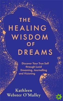 Healing Wisdom of Dreams
