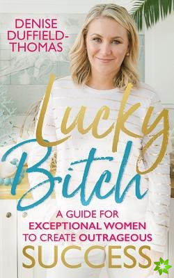 Lucky Bitch
