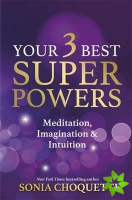 Your 3 Best Super Powers