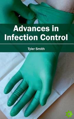 Advances in Infection Control