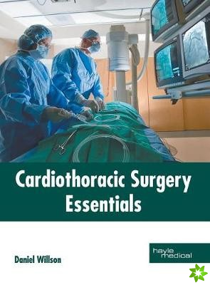 Cardiothoracic Surgery Essentials