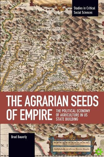 Agrarian Seeds Of Empire