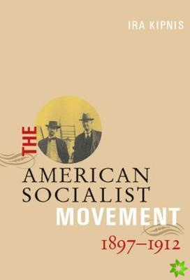 American Socialist Movement 1897-1912