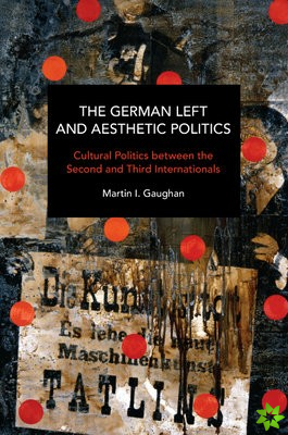 German Left and Aesthetic Politics