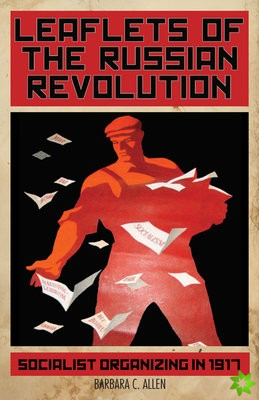 Leaflets Of The Russian Revolution