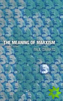 Meaning Of Marxism 2nd Edition