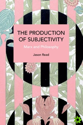Production of Subjectivity
