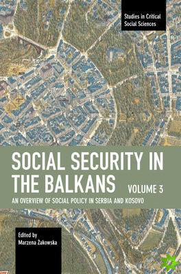 Social Security in the Balkans  Volume 3