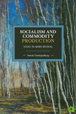 Socialism and Commodity Production