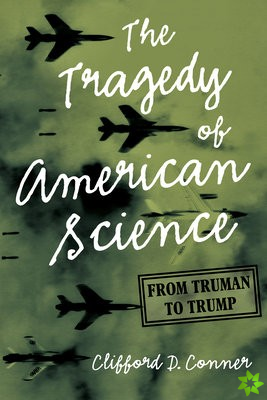 Tragedy of American Science